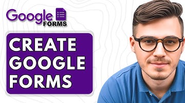 How To Create Google Forms [2025 Guide]