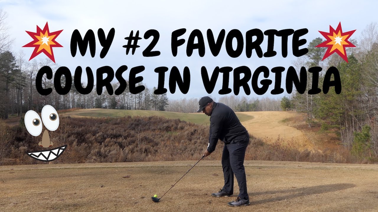 My 2rd Favorite Course in Virginia
