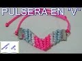 PULSERA EN &quot;V&quot; CON HILO COLA DE RATA │ APRENDIENDO CON DOBLE D