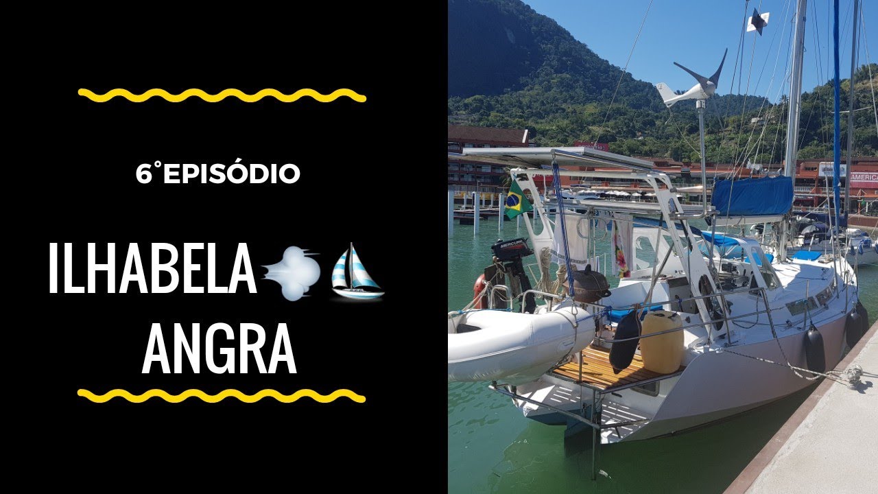 6| Ilhabela 💨⛵Angra
