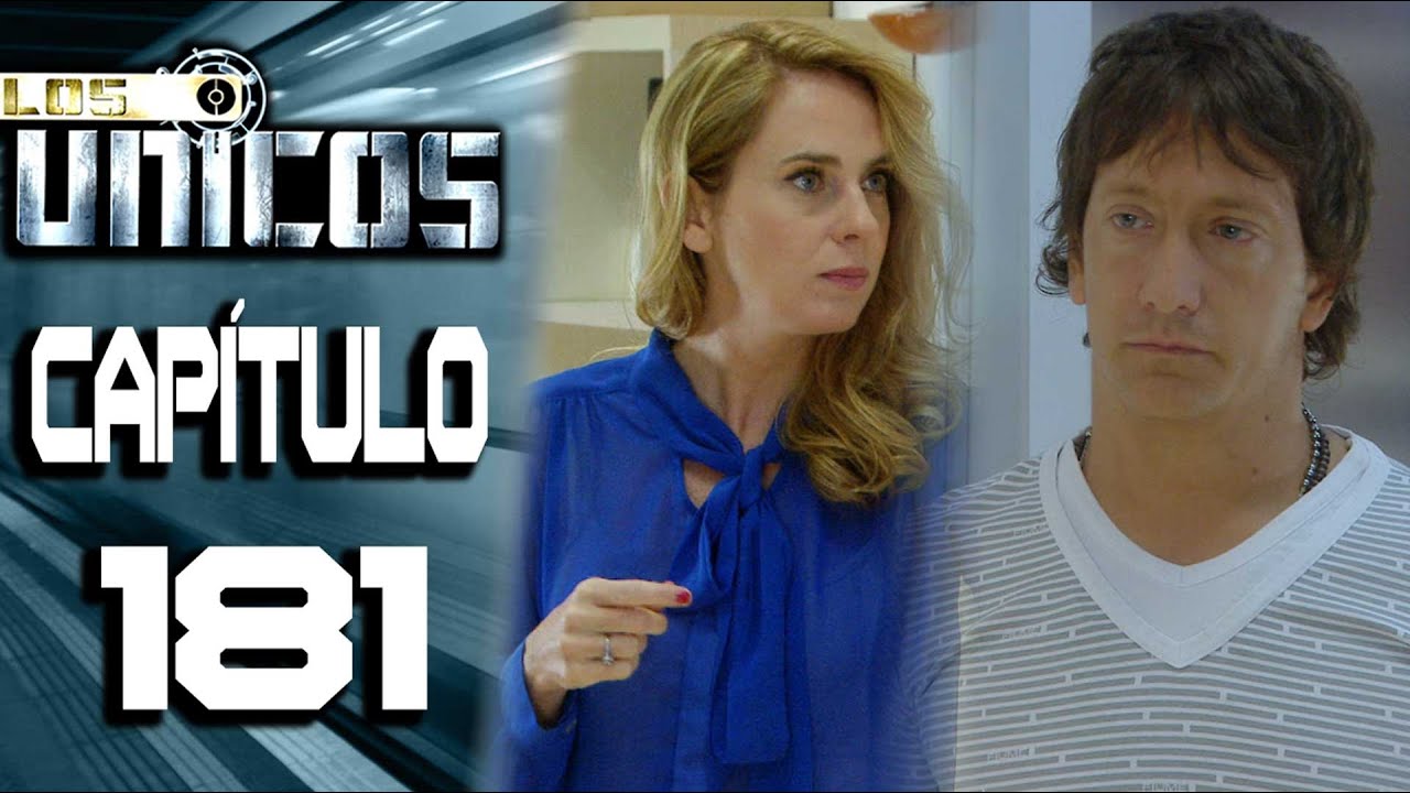 LOS ÚNICOS  - Capítulo 181 - ALTA DEFINICIÓN