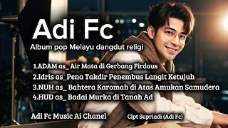 Maha Karya Religi Kisah Agung Para Nabi  Album Pop Melayu Dangdut  Adi Fc