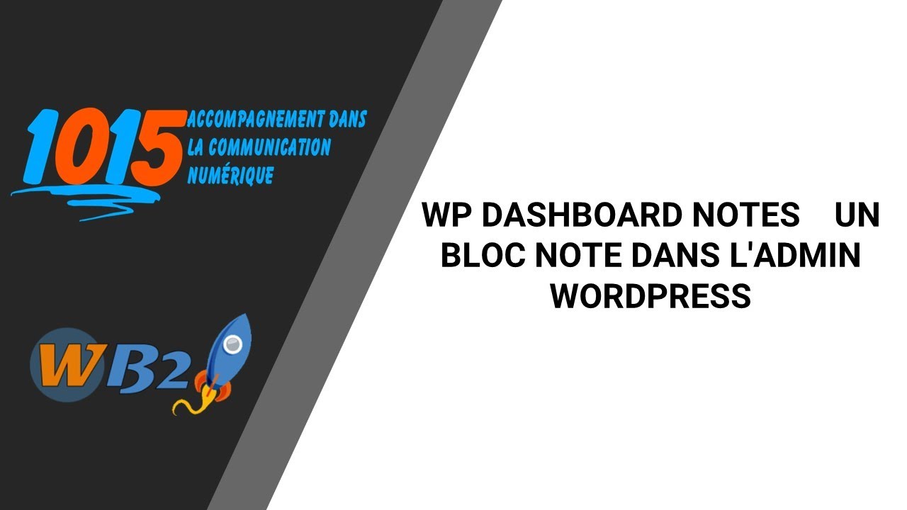 WP DASHBOARD NOTES UN BLOC NOTE DANS L'ADMIN WORDPRESS - YouTube