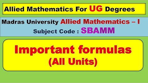 UG Allied mathematics I Important formulas from All units