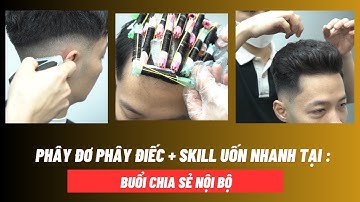 TB47 | Quy Trình PHÂY ĐƠ  + SKILL UỐN NHANH Kiểu Tóc UNDERCUT - Hùng Barber Sharing