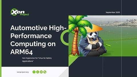 Xen Hypervisor for “Linux for Safety Applications” in Automotive High-Performance Computing on ARM64