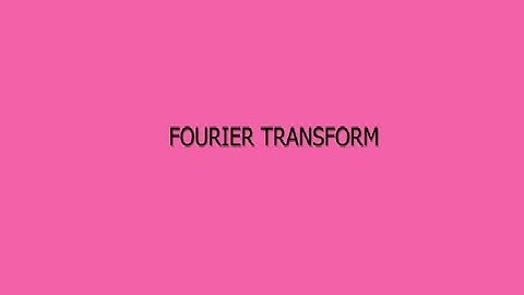 Fourier Transforms | Group B&C GYMAT301 S3 Module1 | MAT 102(S2 Module 5)|KTU S3 2024 Scheme |Part 2