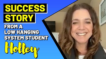 Success story from a Low Hanging System Student - Holley