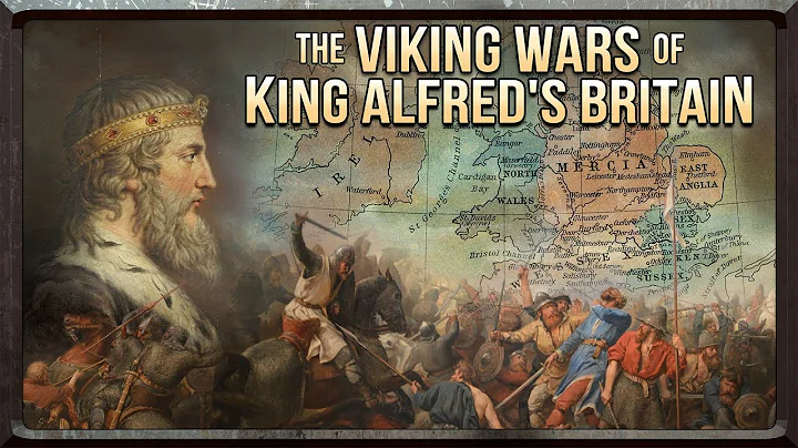 The Viking Wars of Alfred the Great's Britain - do...