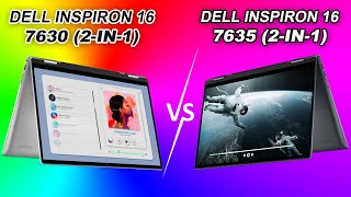 Dell Inspiron 16 7635 (2-in-1) vs 16 7630 (2-in-1)