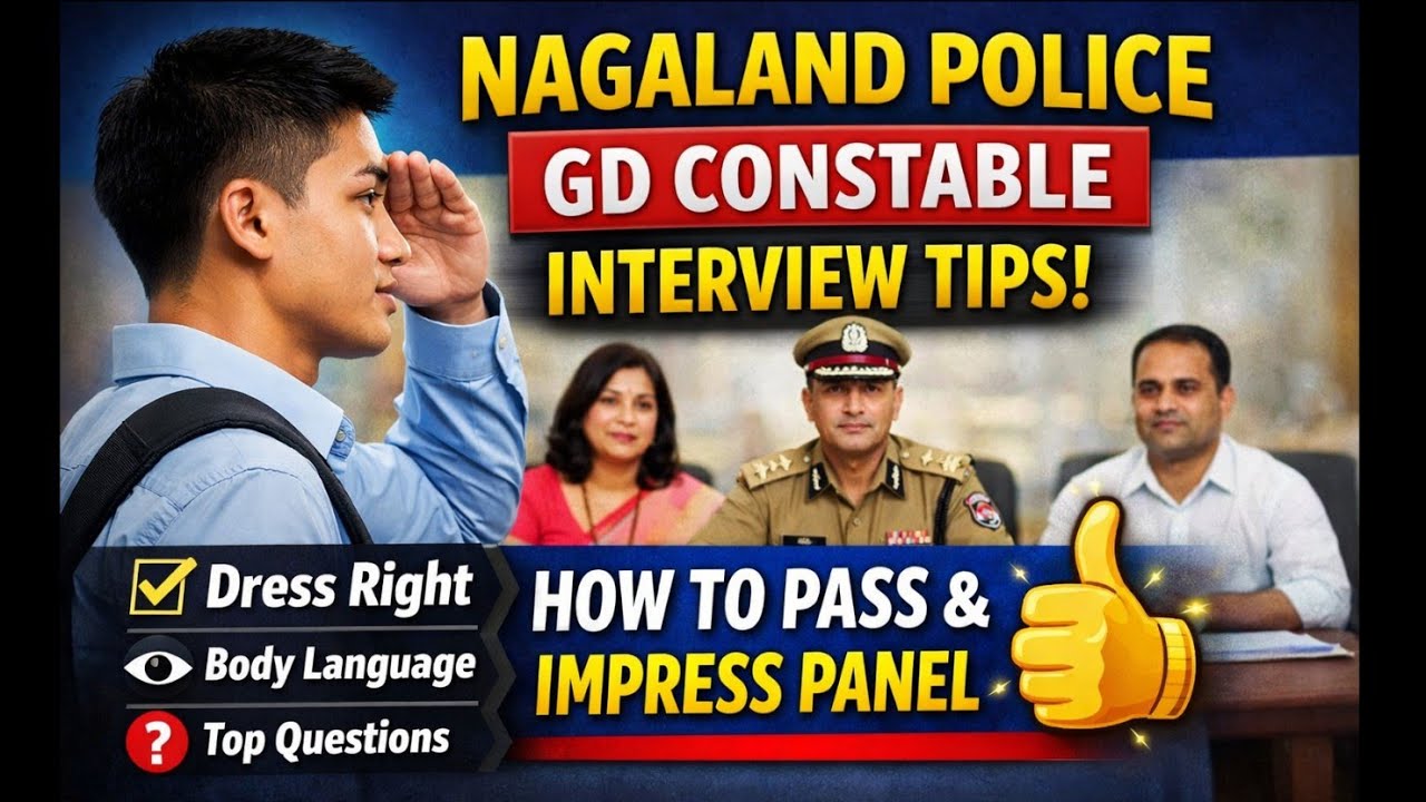 Police Gd Example “Nagaland Police GD Constable Interview Tips 2026 | Complete Guide with ...