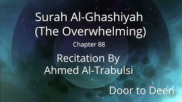 Surah Al-Ghashiyah (The Overwhelming) Ahmed Al-Trabulsi  Quran Recitation