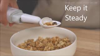 Spoon that automatically steadies your hand while eating. Great for those with hand shaking