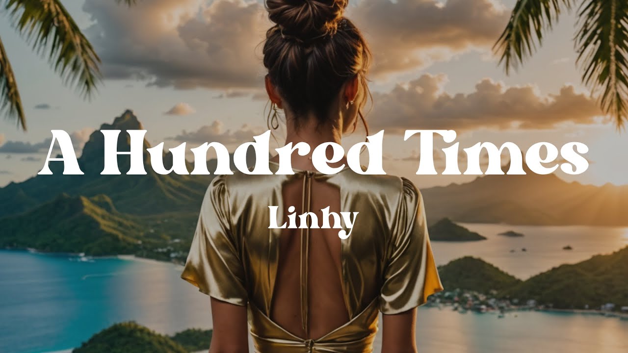 A Hundred Times – Linhy (Lyrics) | Powerful Motivational Song About Never Giving Up
