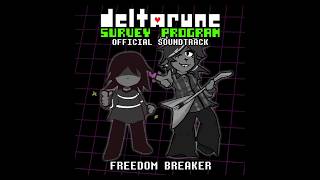 Deltarune: Survey Program - Freedom Breaker