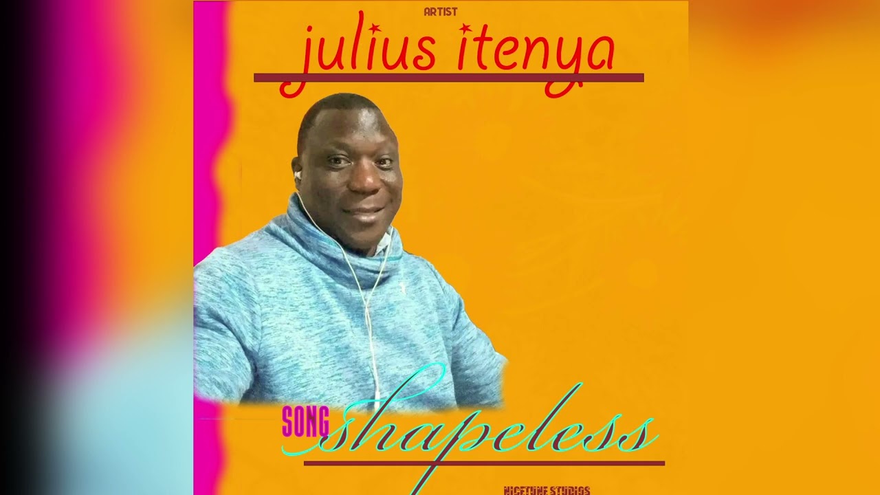 SHAPLESS BY JULIUS ITENYA