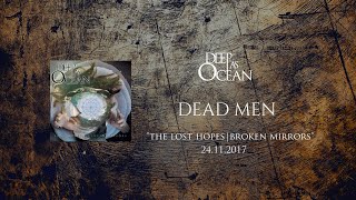 Deep As Ocean - Dead Men
