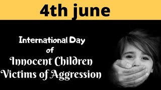 International Day of innocent children victims of Aggression