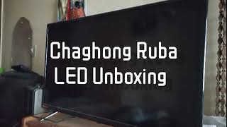 Changhong Ruba 32' inch LED Tv Unboxing Pakistan - Model L32G3EM