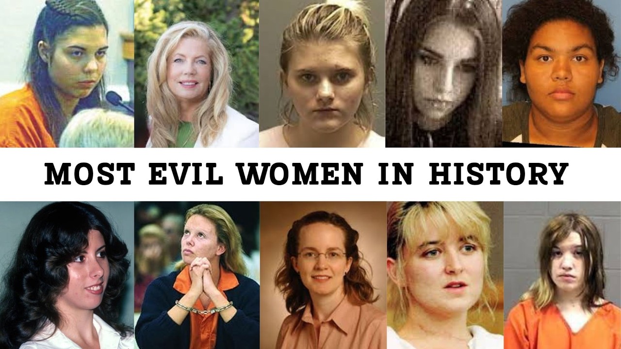 The Most Evil Women in History / Life and Death Sentence