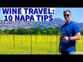 WINE TRAVEL: 10 NAPA VALLEY TRAVEL TIPS (2021)