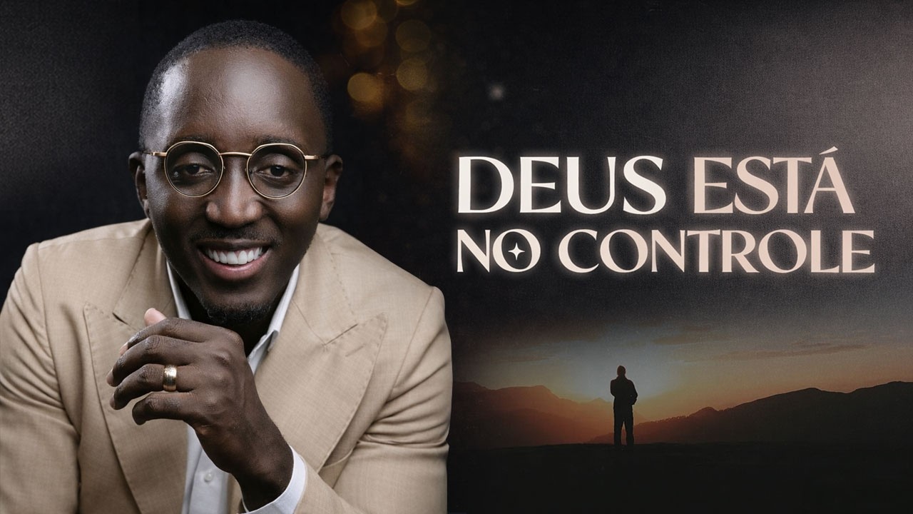 Deus está no controle. Pr. Edivaldo Simão.