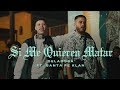 Delaossa - Si Me Quieren Matar ft. Santa Fe Klan