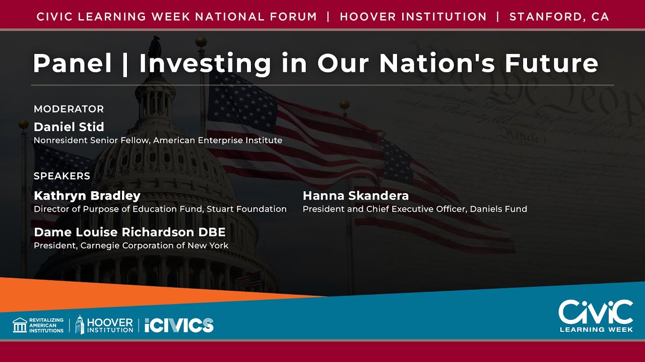 Investing in Our Nation's Future | Civic National Forum | Hoover Institution