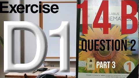 exercise 14B of math D1 7th Edition, question 2 .O level series Cambridge