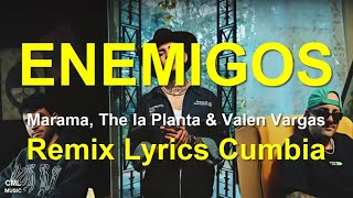 ENEMIGOS (Letras) Marama, The la Planta & Valen Vargas💞Cumbia