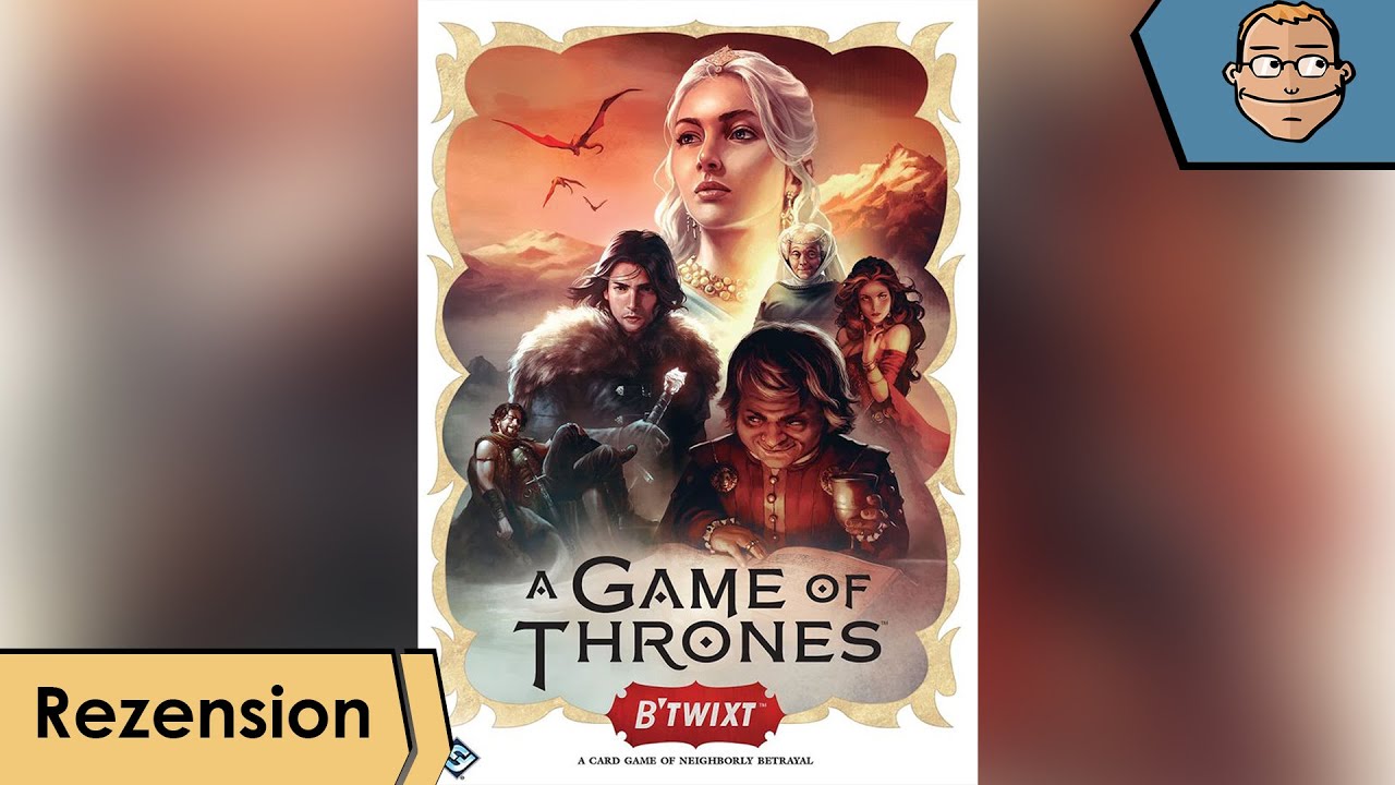 Game Of Thrones Bücher Und Serie Game of Thrones: B'Twixt – Brettspiel – Review und Regelerklärung - YouTube