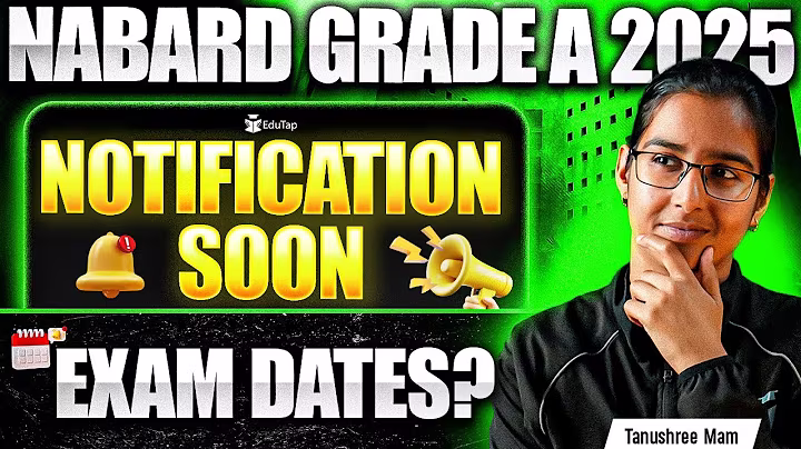 NABARD Grade A Notification 2025 Update | NABARD Assistant Manager Exam Date & Vacancy/ Recruitment
