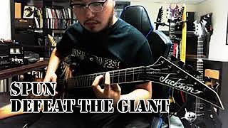 Defeat The Giant - Spun Guitar cover
