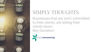 Ben Davidson - Businesses that are 100% committed to their clients, are letting their clients down
