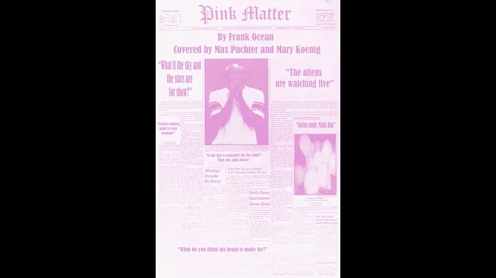 Pink Matter (Frank Ocean Rendition) by Mary Koenig...