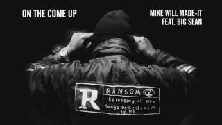 ON THE COME UP - MikeWillMadeIt ft. Big Sean Resimi