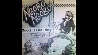 Ngobo Ngobo - Good Fine Day - 1992