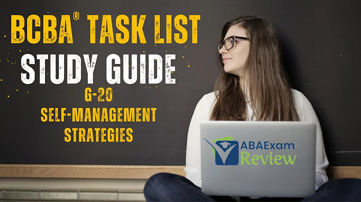 Self-Management | BCBA® Task List Study Guide G20 | ABA Exam Review