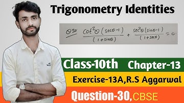 Trigonometry Identities|class-10 Exercise-13A| Question-30|R.S Aggarwal|Chapter-13|CBSE Ab education