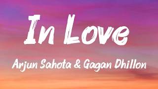 In Love Lyrics Arjun Sahota Gagan Dhillon