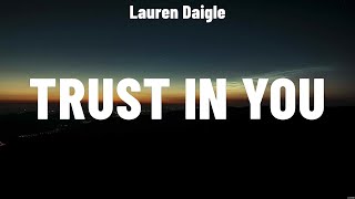 Lauren Daigle - Trust in Yous HILLSONG UNITED, Phil Wickham, Cody Carnes