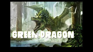 Dungeons and Dragons Lore: Green Dragon