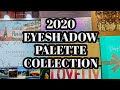 EYESHADOW PALETTE COLLECTION 2020 | HIGHEND + DRUGSTORE PALETTES