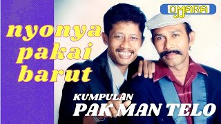 Lagu Jenaka  - Pelawak PAK MAN TELO - Nyonya Pakai Barut - Album Lawak loghat Pulau Pinang