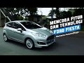 Mencoba Fitur dan Teknologi New Ford Fiesta bersama AutonetMagz