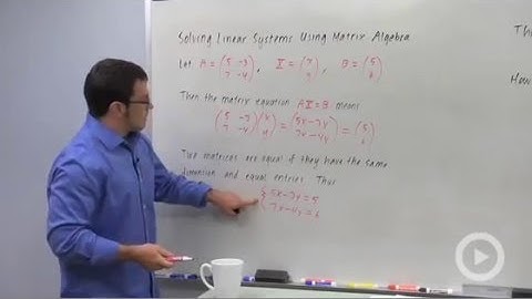 Solving Linear Systems Using Matrix Algebra