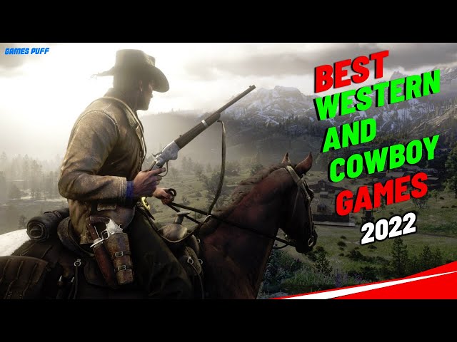 8 Western And Cowboy Games 2022 YouTube