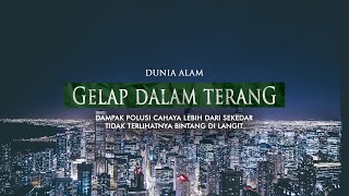 Gelap Dalam Terang | Polusi Cahaya