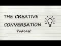 To sell or not to sell (your art): The Creative Conversation Podcast #4