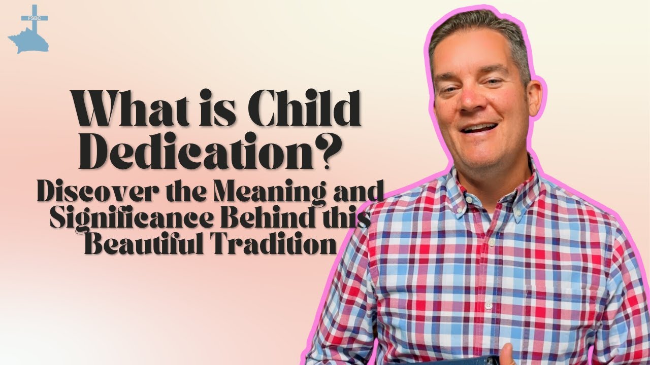 What Is Child Dedication Discover The Meaning And Significance Behind What Is Child Dedication Discover The Meaning And Significance Behind